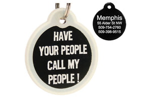 GoTags Have Your People Call My People Dog Tags for Dogs, Personalized, Engraved