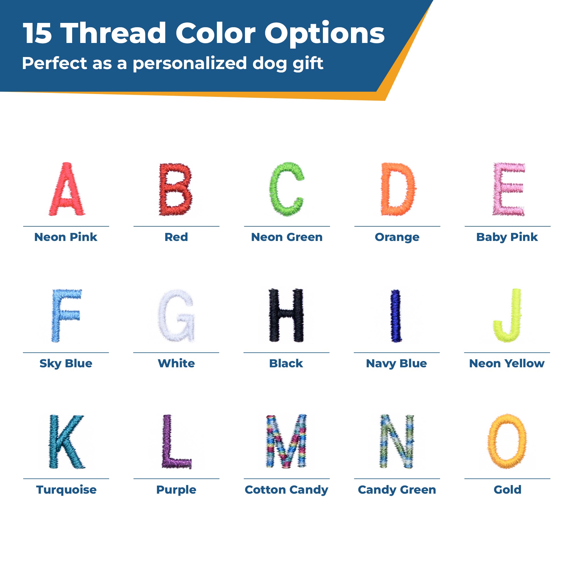 Graphic showing 15 Thread Color Options and 15 lettered embroidered swatches A–O with examples Neon Pink, Red, Neon Green, Orange, Baby Pink