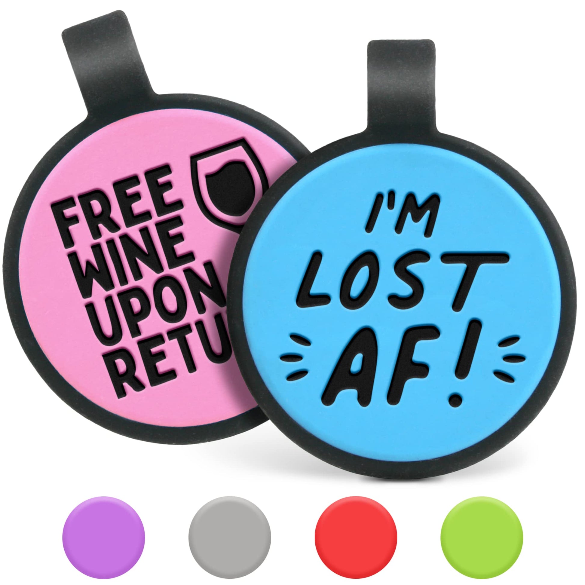 Close up of two silent silicone dog ID tags, blue tag reads I’m Lost AF, pink tag reads Free Wine When U Return, white background