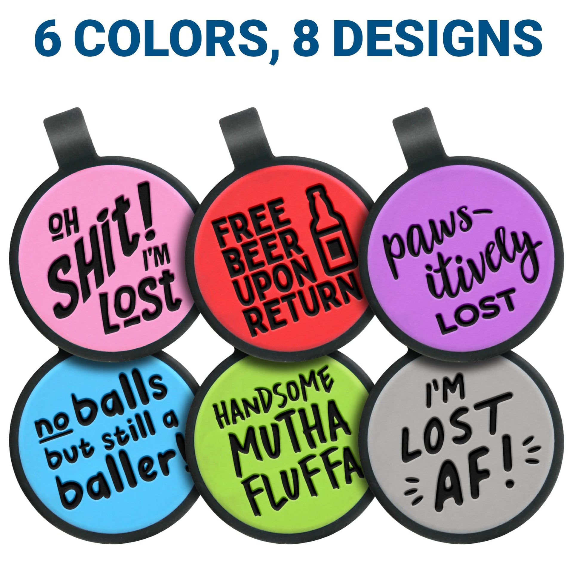Close-up of multiple Silent Silicone Funny Dog ID tags with engraved funny sayings and colors on white background, 6 COLORS, 8 DESIGNS