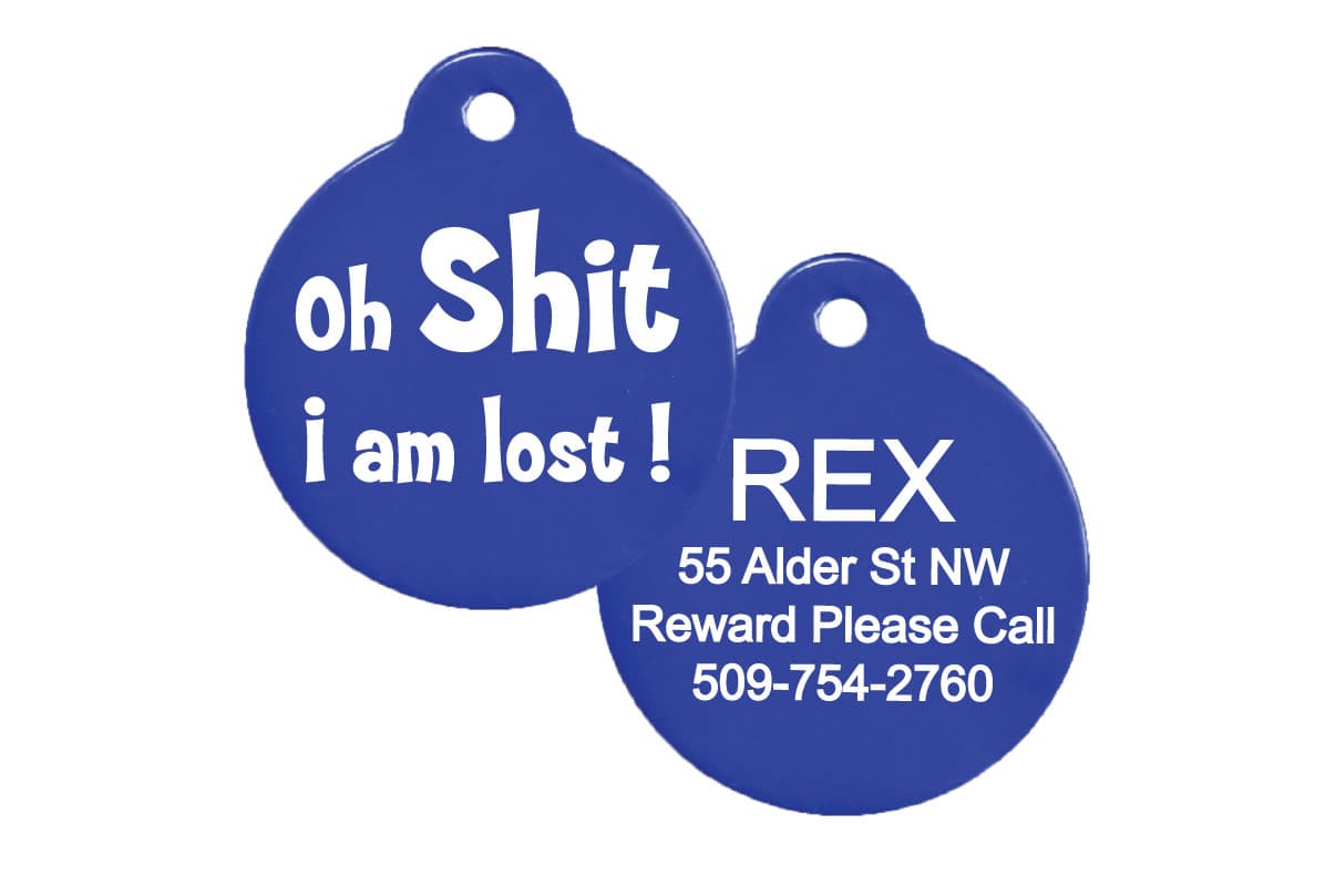 Front and back view of Oh Shit I’m Lost Pet ID Tag showing front text Oh Shit i am lost! and engraved example on back